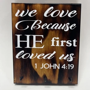 Rustic Wood Sign Inspirational Wall Decor Decorative Christian 1 John 4:19 Bible - Picture 1 of 6