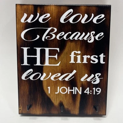 Rustic Wood Sign Inspirational Wall Decor Decorative Christian 1 John 4:19 Bible - Image 1 of 4