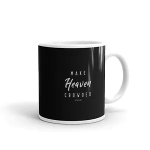 Taza de té de café Make Heaven Crowded, Christian Faith, regalo de pastor iglesia - Imagen 1 de 7