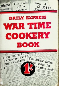Daily Express War Time Cookery Book Recipes 1939 scarce economical WWII home fro - Picture 1 of 13