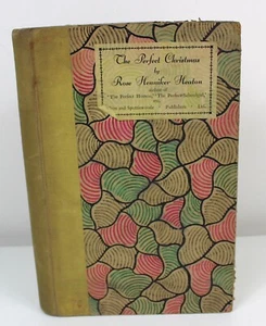 Rose Henniker Heaton The Perfect Christmas 1932 1st Edition Illus Daphne Jerrold - Picture 1 of 7