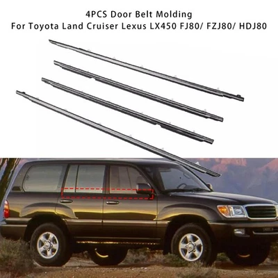 🚗4PCS Door Belt Molding For Toyota Land Cruiser Lexus LX450 FJ80/ FZJ80/ HDJ80 - Изображение 1 из 4