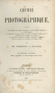 et Davanne Barreswil / Chimie photographique contenant les éléments de chimie - Foto 1 di 1