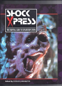 SHOCK XPRESS: ESSENTIAL GUIDE TO EXPLOITATION CINEMA (V. 1) JAWORZYN 1991 1st Ed - Picture 1 of 2