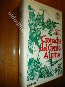CRONACHE DEL GENIO ALPINO 1935-1980 A CURA DEL COMITATO PROMOTORE GENIO ALPINO - Imagen 1 de 5