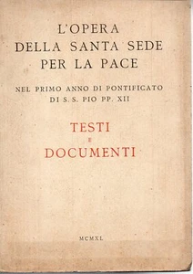 @Y10 L'OPERA DELLA SANTA SEDE PER LA PACE -SS. PIO PP. XII - Picture 1 of 1