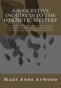 A Suggestive Inquiry Into The Hermetic Mystery: With A Dissertation On The ... - Picture 1 of 1