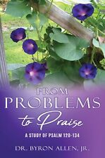 Byron Allen From Problems to Praise (Paperback) (UK IMPORT)