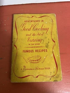Adventures in Good Cooking and Art of Carving Duncan Hines 1946 aged timeworn - Picture 1 of 10
