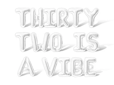 THIRTY TWO IS A VIBE Letter Balloon Banner - DIY 32nd Birthday Party Decorations - Image 1 of 4