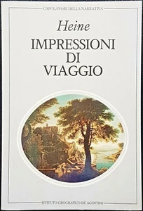 Heinrich Heine, Impressioni di viaggio, Ed. De Agostini, 1983 - Bild 1 von 1