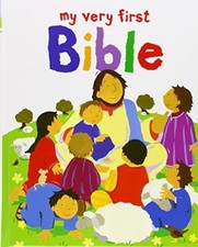 My Very First Bible By Lois Rock