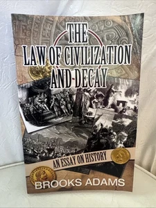 Law of Civilization and Decay : An Essay on History, Paperback by Adams, Broo... - Picture 1 of 9