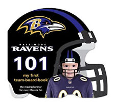 Baltimore Ravens 101 : My First Team-Board-book Hardcover Brad M.