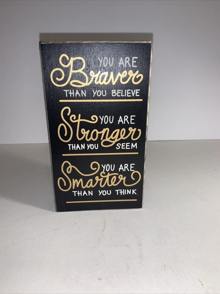 Home Decor Sign “You Are Braver Than You Believe “ - Image 1 of 4