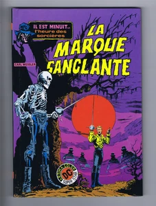 IL EST MINUIT... n°1 La Marque Sanglante Carl WESSLER ARTIMA DC cartonné TTBE - Picture 1 of 3