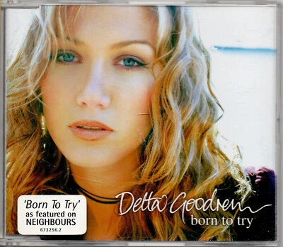DELTA GOODREM - Born To Try - 2002 CD Single (Australian Release) - Image 1 of 2
