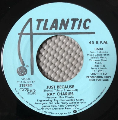 Ray Charles - Just Because Vinyl 45 PROMO SOUL Atlantic NM - Image 1 of 4
