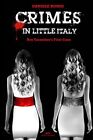 Crimes in Little Italy: Roy Tarantino's first c. Bondi, Eufusia<|
