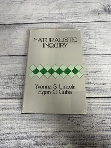 Naturalistic Inquiry by Yvonna S. Lincoln & Egon G. Guba Social Science Research - Bild 1 von 9