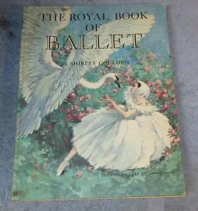 Vtg 1962 THE ROYAL BOOK OF BALLET by Shirley Goulden 3rd Print HC J0221 - Picture 1 of 10