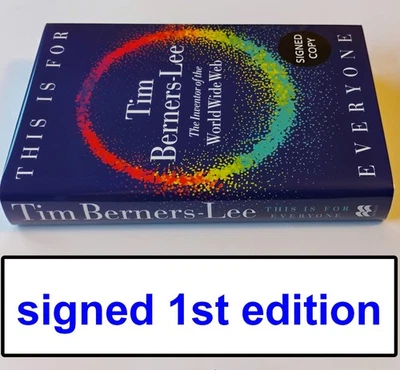 SIGNED This Is For Everyone Tim Berners-Lee first 1st edition WWW inventor mint - Image 1 of 4