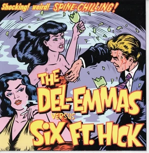 DEL EMMAS/SIX FT HICK Split 7" VINYL EP w/PS AUSSIE GARAGE SWAMP ROCK - Foto 1 di 2