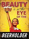 Vintage Style Beer Metal Wall Sign Retro Plaque Eye of the Beerholder 15x20cm