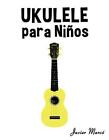 Ukulele Para Ni by Marc (Spanish) Paperback Book