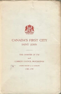 CANADA'S FIRST CITY: SAINT JOHN, SIGNED BY MAYOR ERIC L. TEED, FOLD OUT VIEW - Bild 1 von 2
