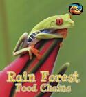 Rain Forest Food Chains (Food Chains and Webs) by Angela Royston (English) Paper