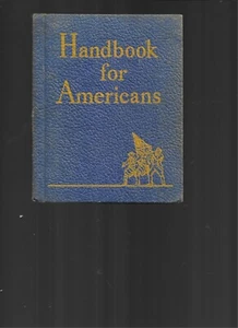 HANDBOOK FOR AMERICANS-THE CONSTITUTION,MONROE DOTRINE,ARMY FACTS,ETC 1942 - Picture 1 of 5