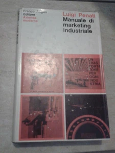 Luigi Penati - MANUALE DI MARKETING INDUSTRIALE - 1974 - Franco Angeli - Picture 1 of 1