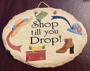 Shop Till You Drop Handmade Plaque Painted On Slate By Plain Jane - Picture 1 of 3