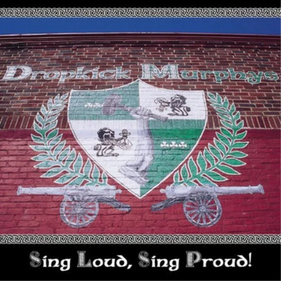 Dropkick Murphys Sing Loud, Sing Proud! (Vinyl) 12" Album - Image 1 of 2