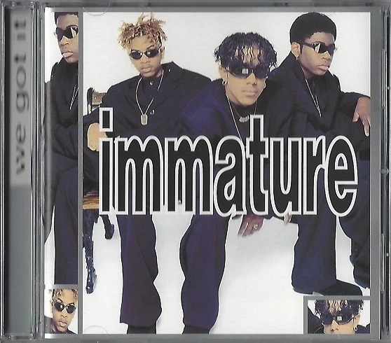 IMMATURE / WE GOT IT * NEW CD 1995 * NEU * - Bild 1 von 1