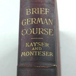 1904 A Brief German Course C.F. Kayser American Book Normal College NY Antique - Picture 1 of 11