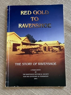 Red Gold To Ravenshoe The Story of Ravenshoe QLD 1870s Local History Softcover - image 1 of 4