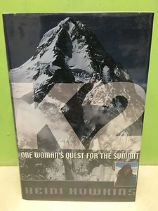"K2: One Woman's Quest for the Summit" von Heidi Howkins 1st/1st HC/DJ 2001 - Bild 1 von 12