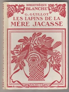 Les lapins de la Mère Jacasse G. Guillot - Bild 1 von 1