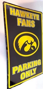 Reserved Parking IOWA Hawkeyes Metal Parking Sign Measures 12" x  18 inch LOCAL - Picture 1 of 2