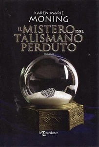 Karen M MONING Il mistero del talismano perduto Leggereditore 1 Edizione 2012 - Foto 1 di 4