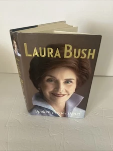 Laura Bush SIGNED Spoken From The Heart 2010 1st Edition Hardcover Nice! - Picture 1 of 13