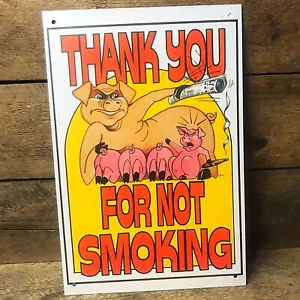 "Thank You For Not Smoking - Schweine Blechschild 9"" x 6" - Bild 1 von 1