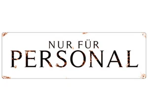 METALLSCHILD Blechschild Türschild TIMELESS NUR FÜR PERSONAL Geschäft Laden - Bild 1 von 2