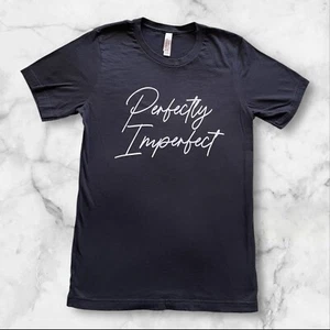 Perfectly Imperfect T-Shirt Damen Größe Small Motivationsshirt Inspiration Geschenk " - Bild 1 von 6