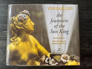 Versailles the fountains of the Sun King by Pascal Lobgeois HC/DJ/Illust PO-VG++ - Picture 1 of 14
