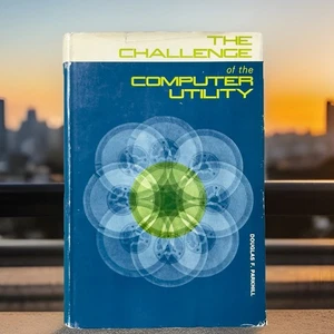 Vintage The Challenge of the Computer Utility by Douglas F Parkhill 1966 BOOK - Picture 1 of 10