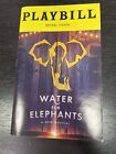 WATER FOR ELEPHANTS Apr 2024 Broadway Playbill! IZZY McCALLA Grant Gustin +!