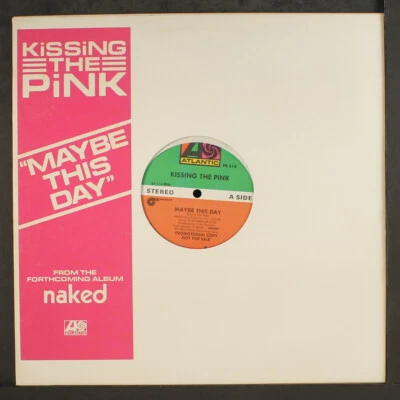 KISSING THE PINK: maybe this day / same ATLANTIC 12" Single 33 RPM - Image 1 of 2
